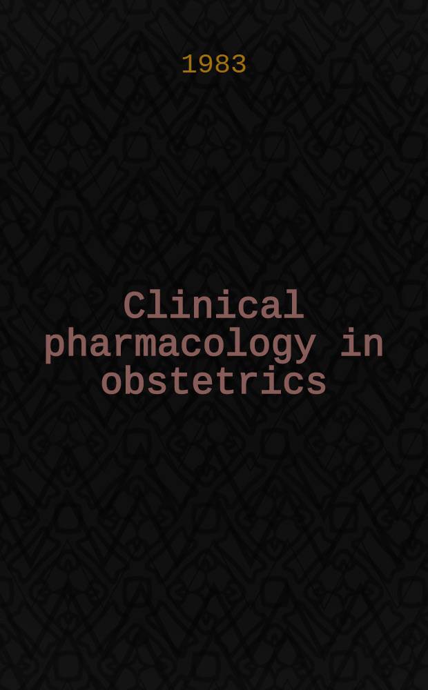 Clinical pharmacology in obstetrics