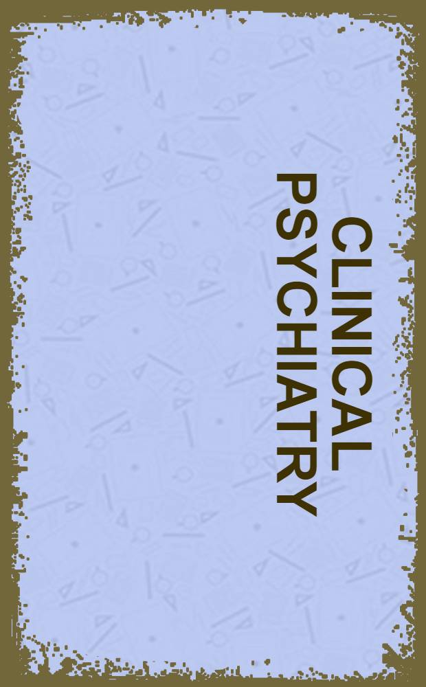 Clinical psychiatry