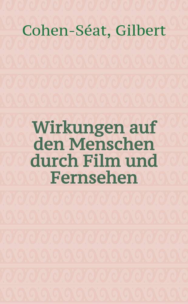 Wirkungen auf den Menschen durch Film und Fernsehen