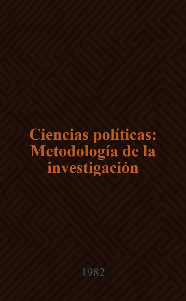 Ciencias políticas : Metodología de la investigación : Recolección