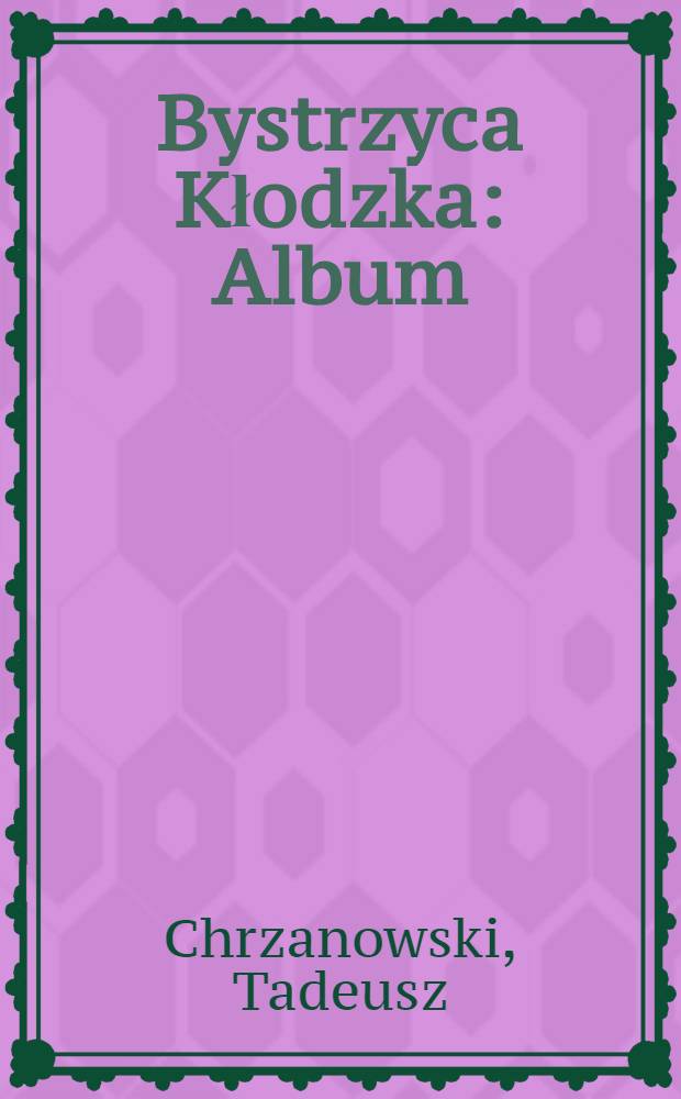 Bystrzyca Kłodzka : Album : Zdjęcia aut.