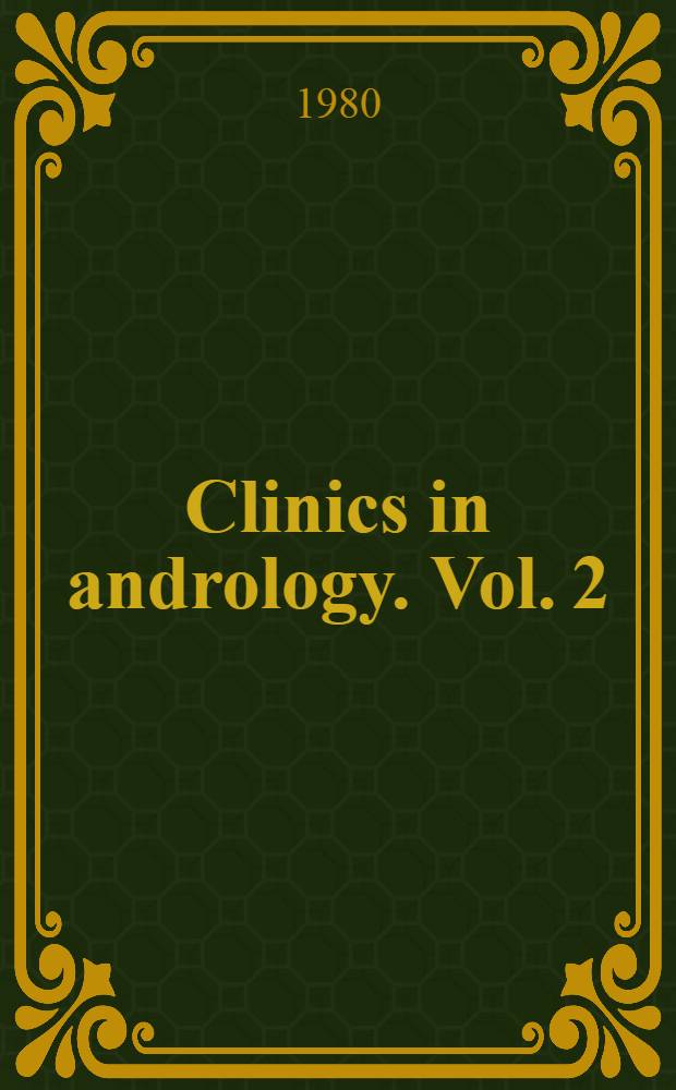 Clinics in andrology. Vol. 2 : Surgery of the male reproductive tract