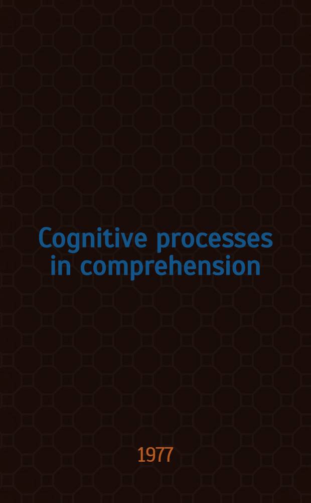 Cognitive processes in comprehension