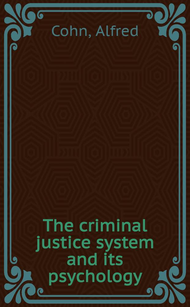 The criminal justice system and its psychology