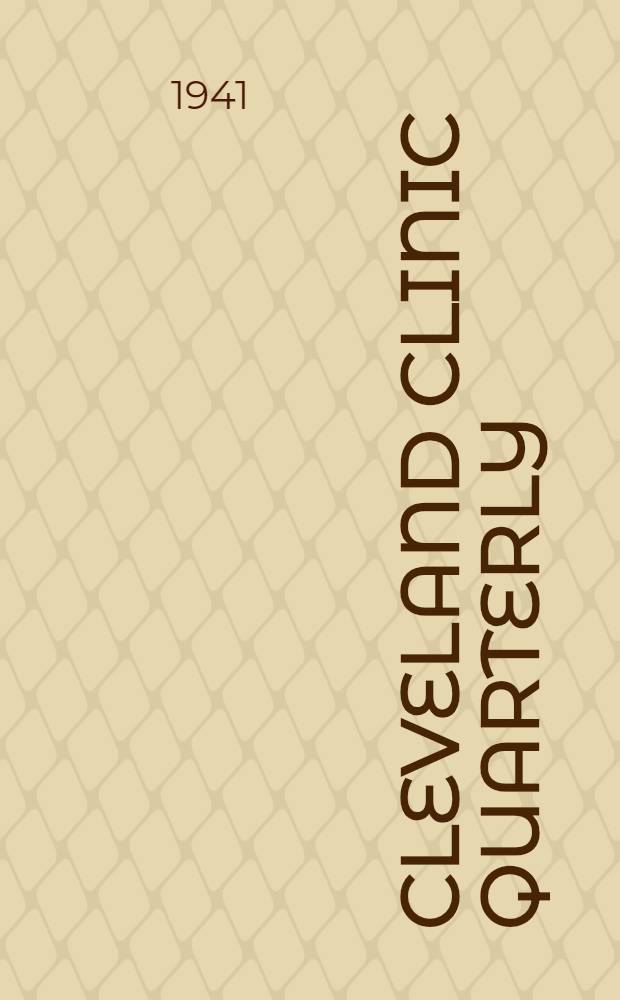Cleveland clinic quarterly : A bulletin publ. by the Staff of the Cleveland clinic