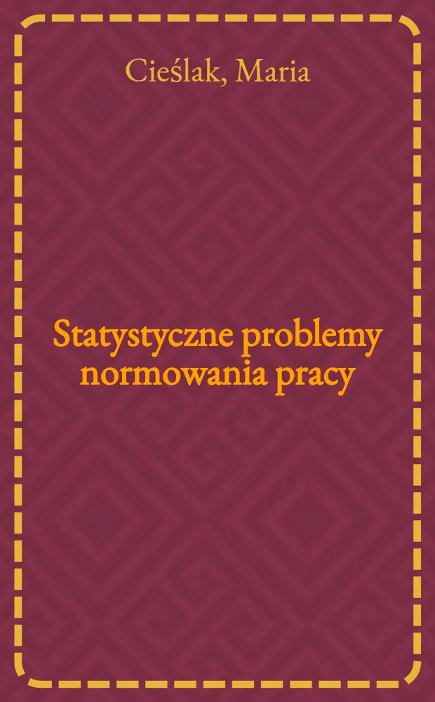 Statystyczne problemy normowania pracy