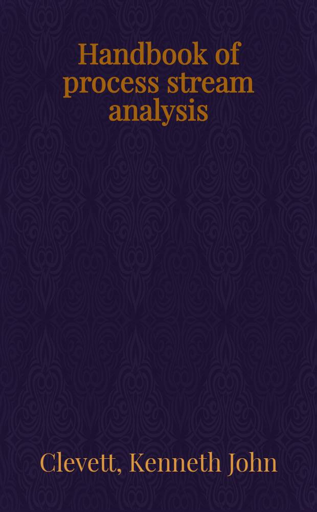 Handbook of process stream analysis