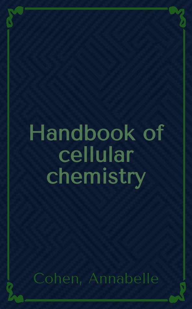 Handbook of cellular chemistry