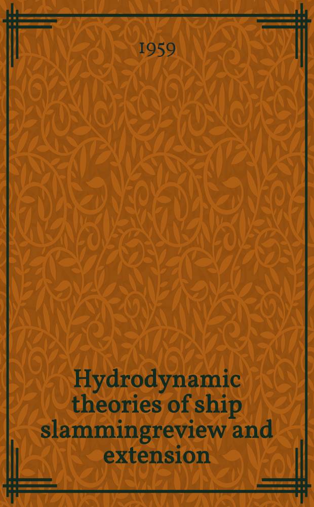 Hydrodynamic theories of ship slammingreview and extension