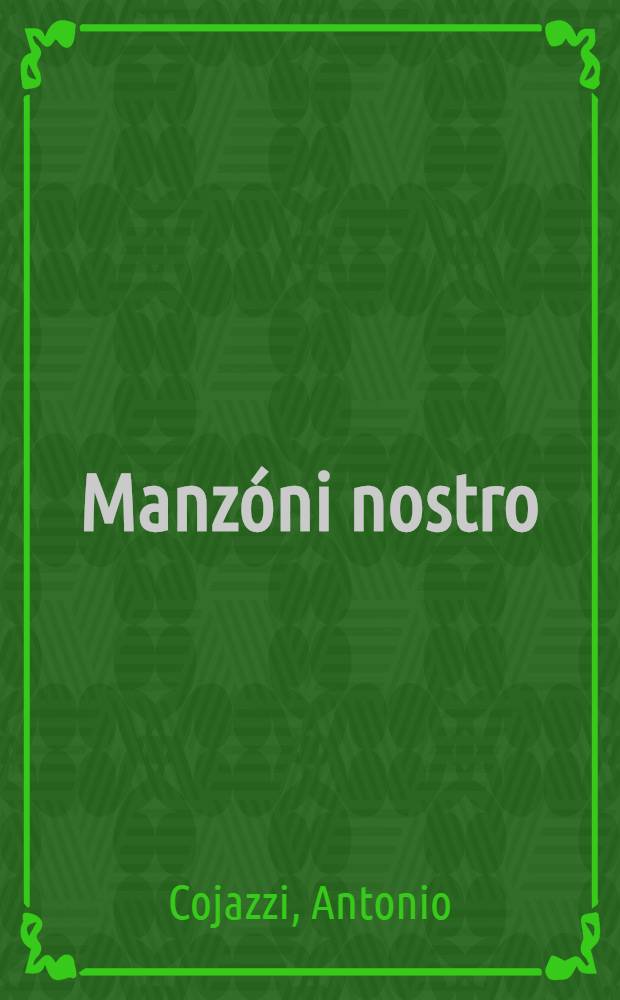 Manz&oacute;ni nostro