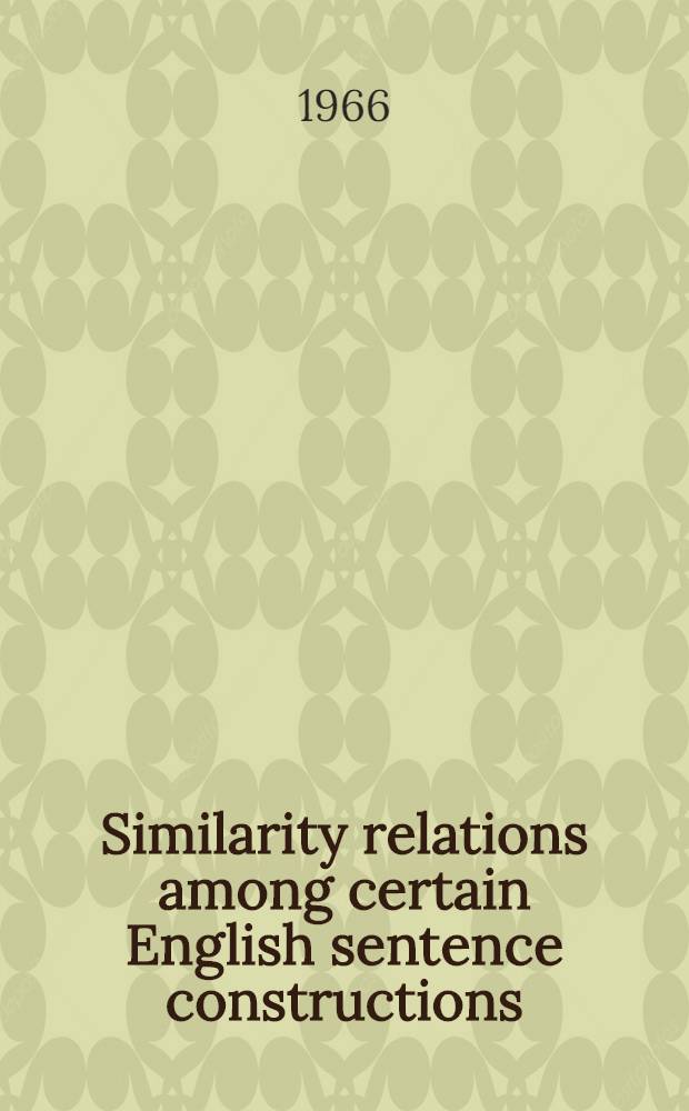 Similarity relations among certain English sentence constructions