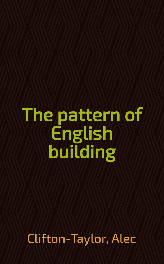 The pattern of English building