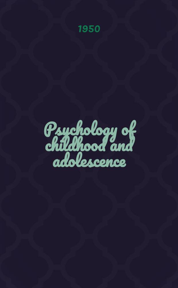Psychology of childhood and adolescence