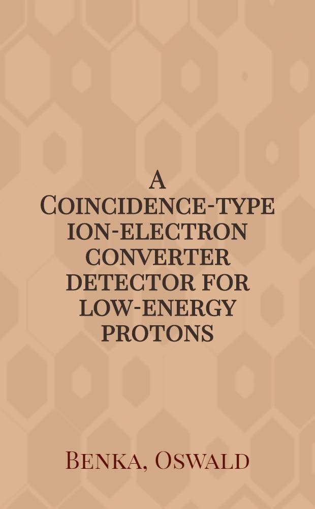 A Coincidence-type ion-electron converter detector for low-energy protons