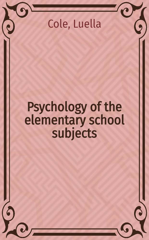Psychology of the elementary school subjects