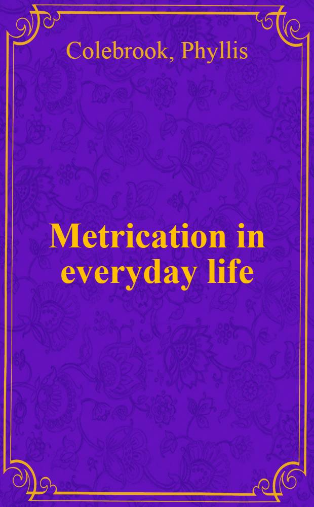 Metrication in everyday life