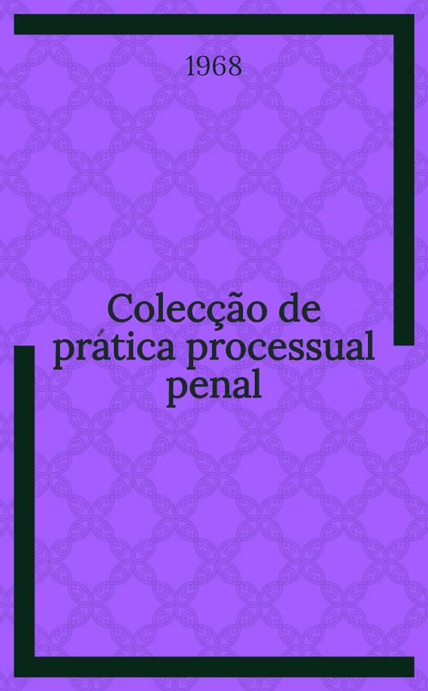 Colecção de prática processual penal