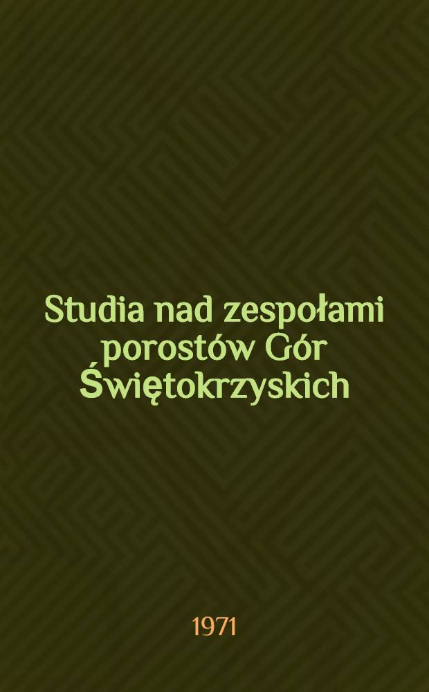 Studia nad zespołami porostów Gór Świętokrzyskich