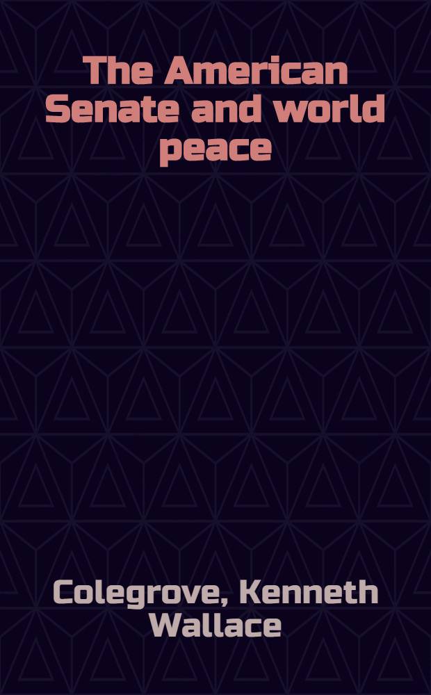 The American Senate and world peace