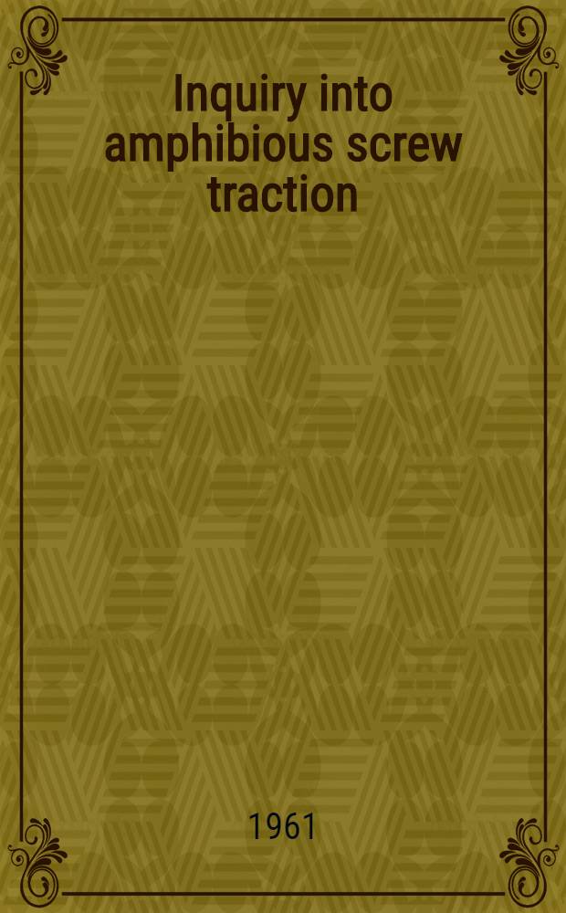 Inquiry into amphibious screw traction