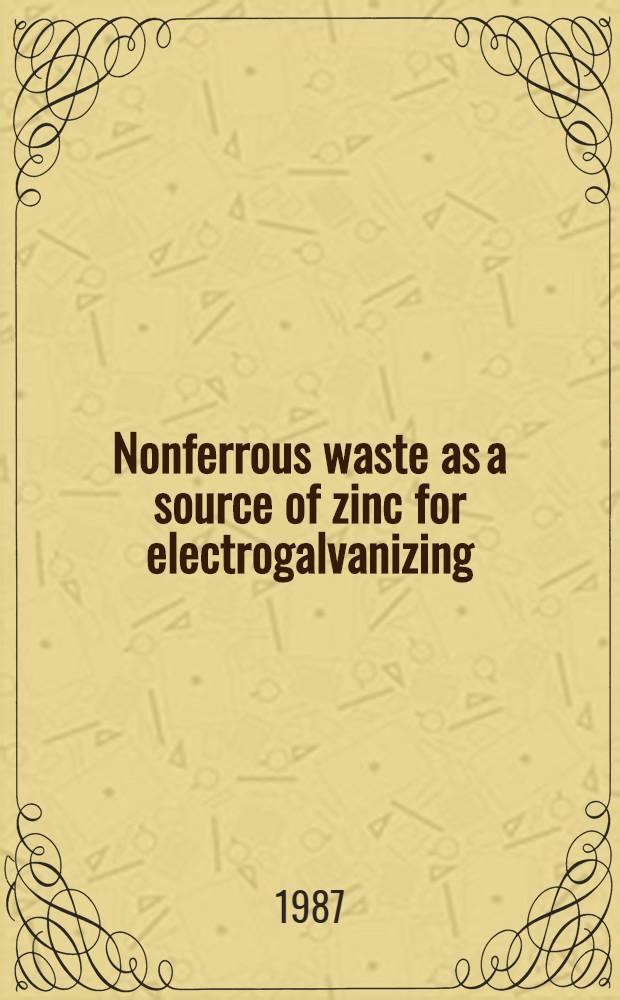 Nonferrous waste as a source of zinc for electrogalvanizing