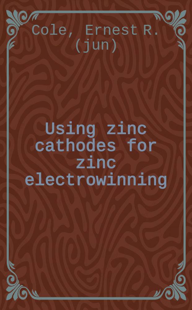 Using zinc cathodes for zinc electrowinning
