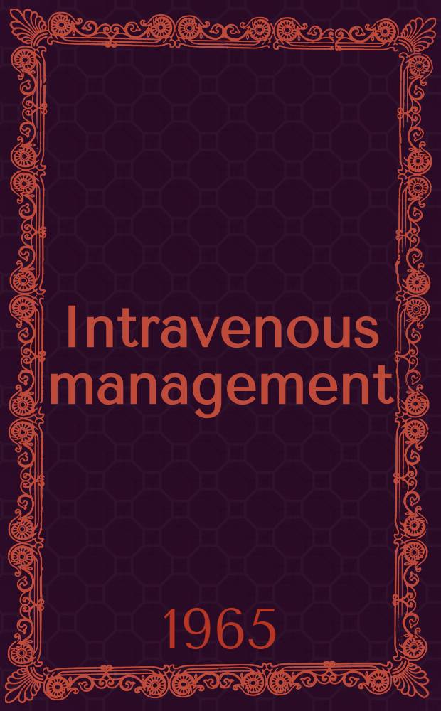 Intravenous management