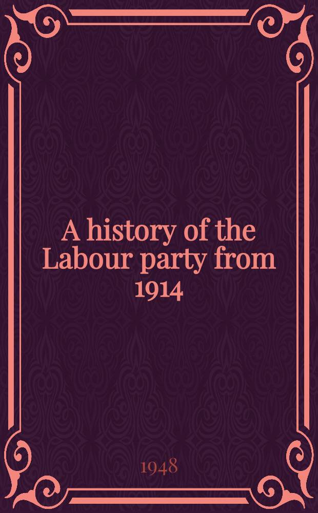 A history of the Labour party from 1914