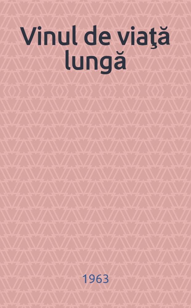 Vinul de viaţă lungă : Nuvele şi schiţe : Note de călătorie : Amintiri