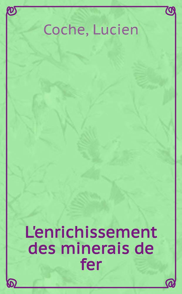 L'enrichissement des minerais de fer