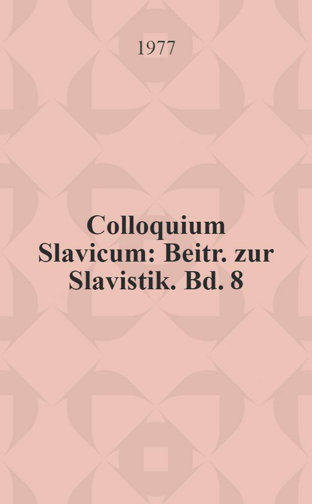 Colloquium Slavicum : Beitr. zur Slavistik. Bd. 8 : Aspekte einer provokativen tschechischen Germanistik