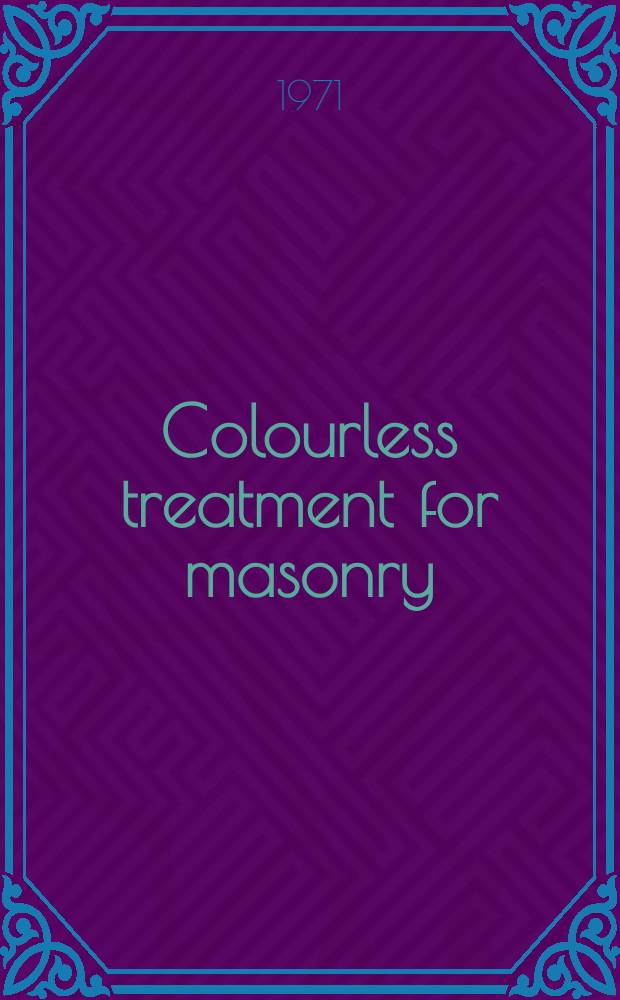 Colourless treatment for masonry