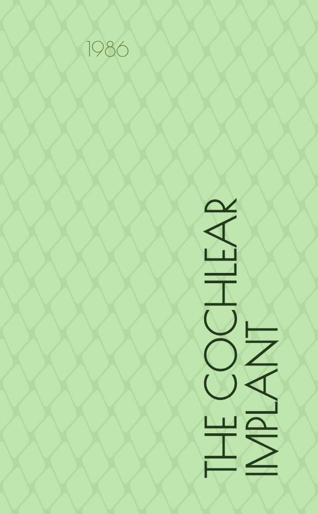 The Cochlear implant