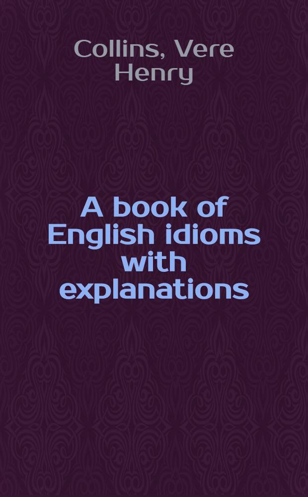A book of English idioms with explanations