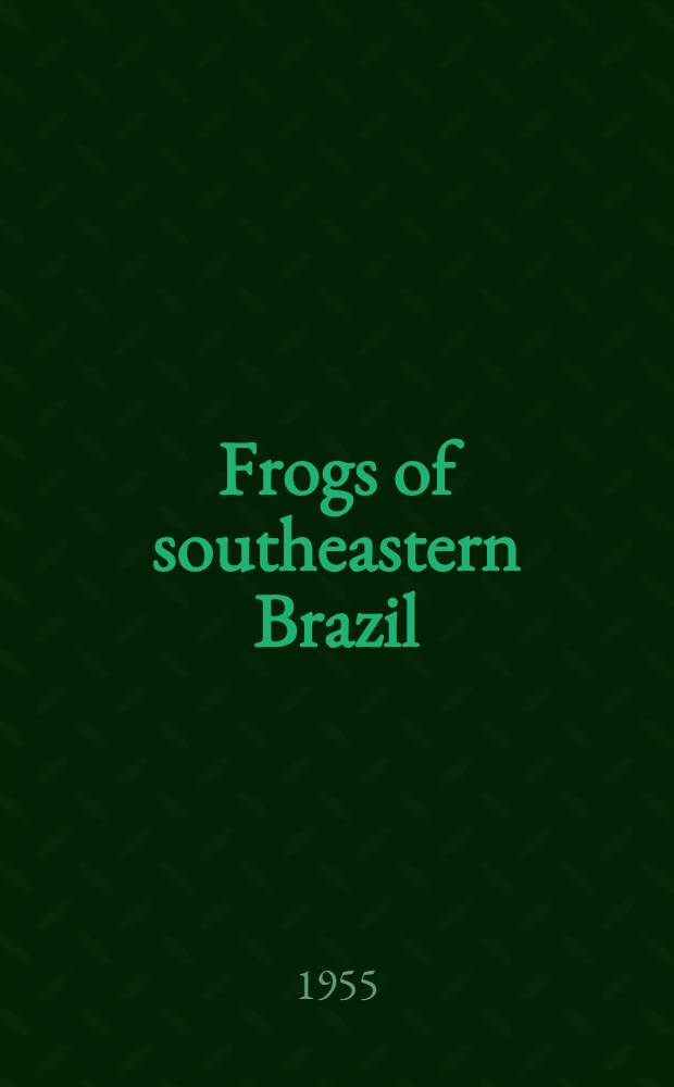 Frogs of southeastern Brazil
