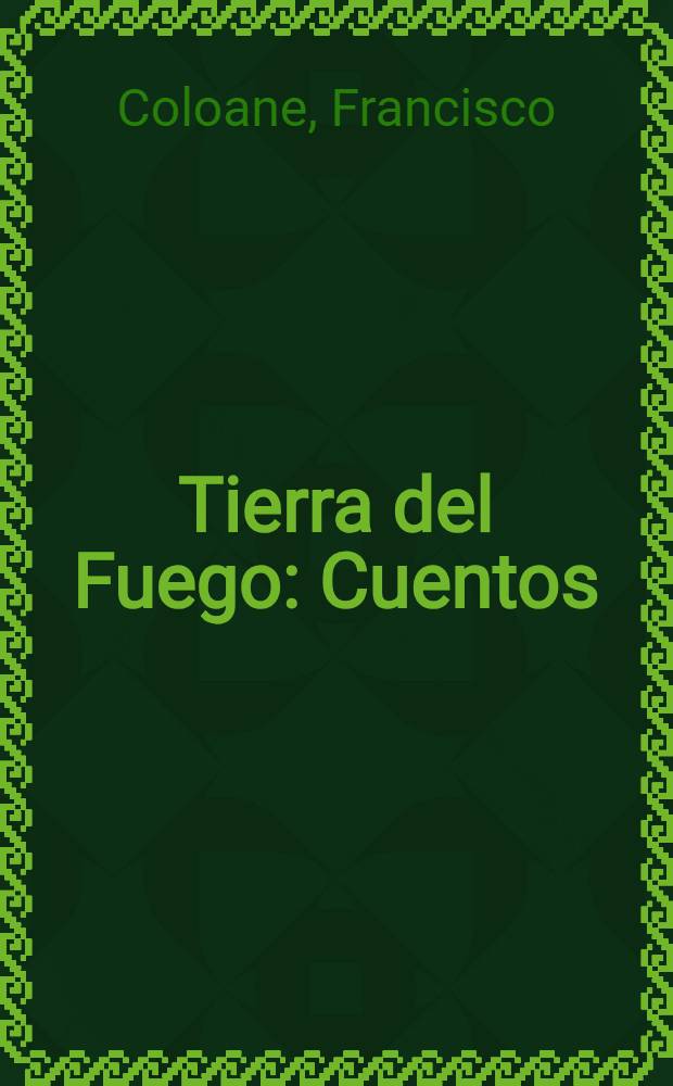 Tierra del Fuego : Cuentos