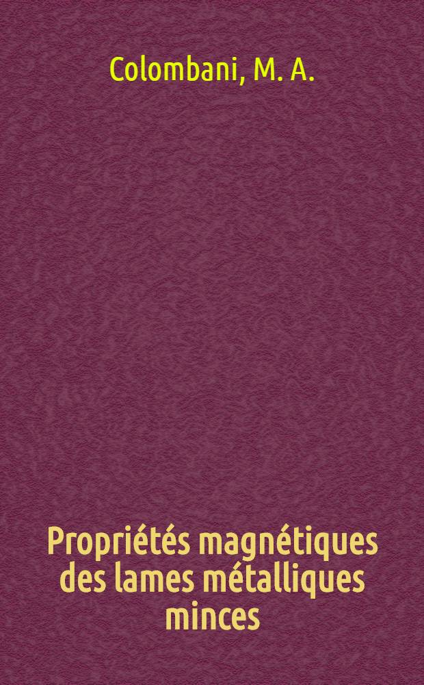 Propriétés magnétiques des lames métalliques minces