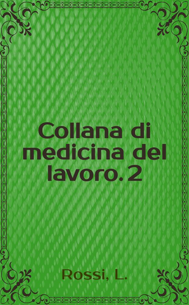 Collana di medicina del lavoro. 2 : Il parathion