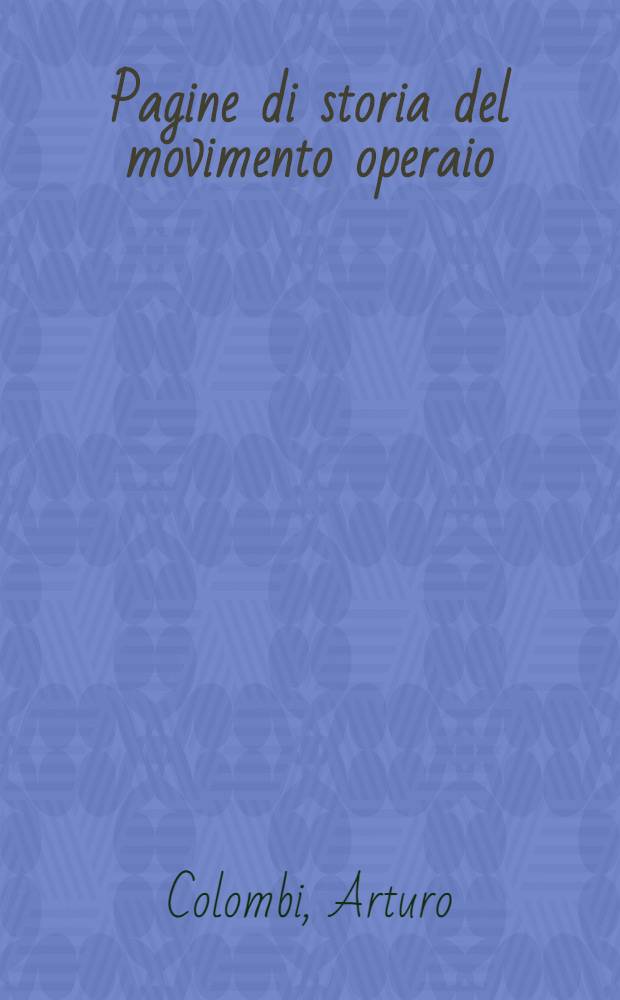 Pagine di storia del movimento operaio