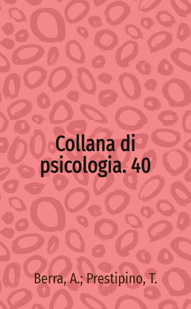 Collana di psicologia. 40 : Psicologia della sicurezza lavorativa