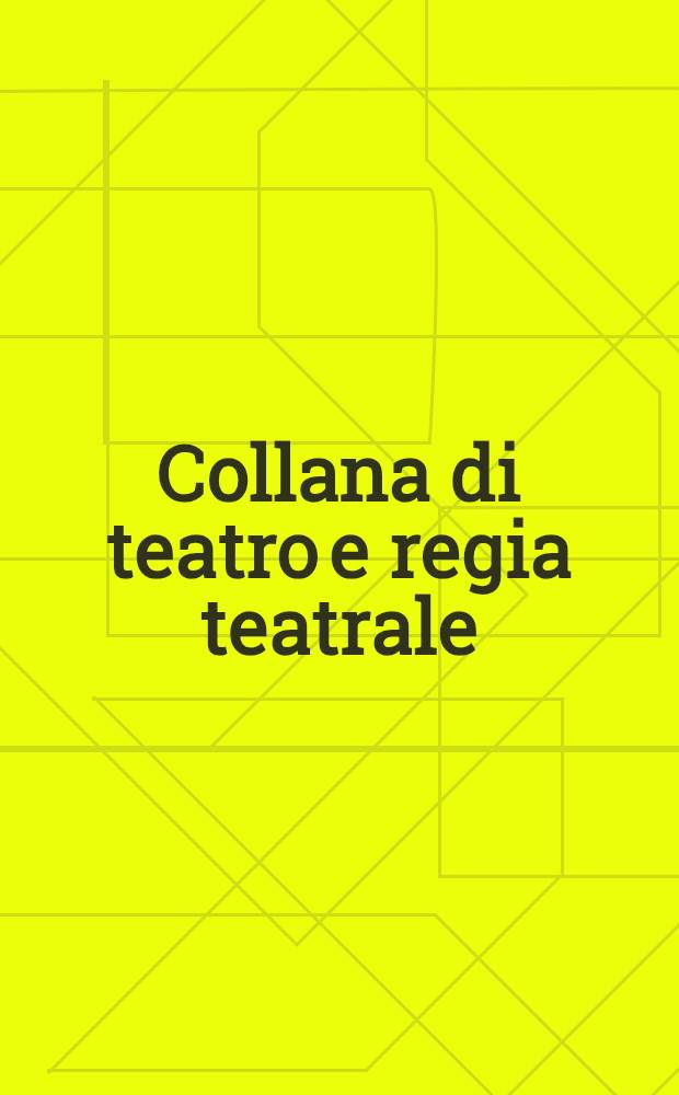 Collana di teatro e regia teatrale