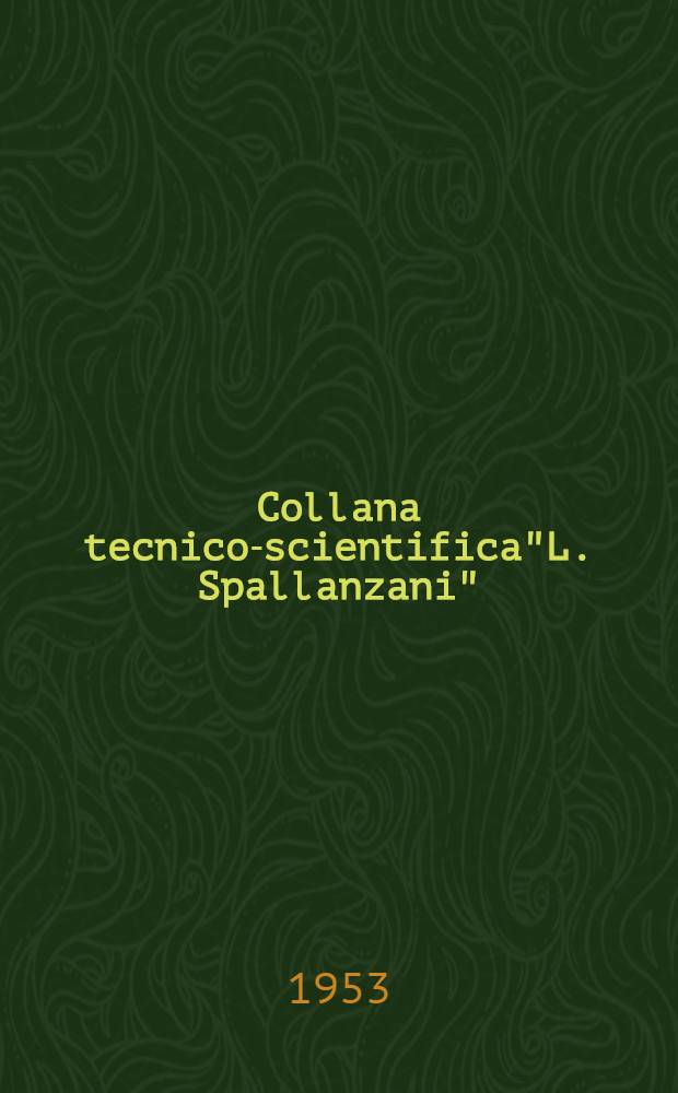 Collana tecnico-scientifica"L. Spallanzani"