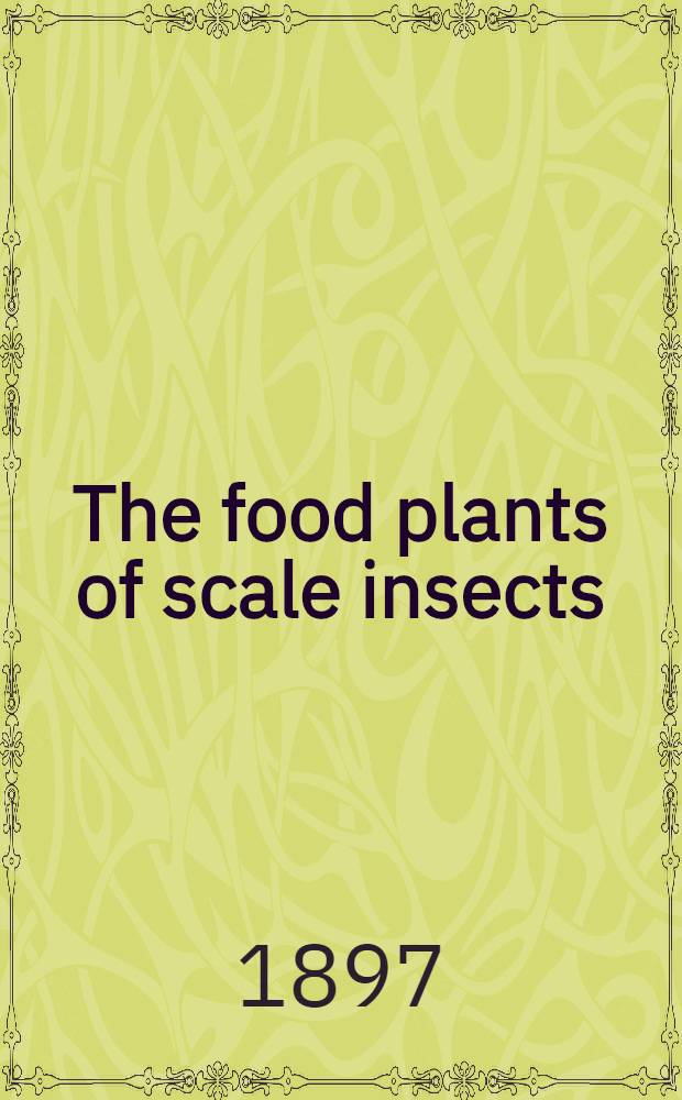 [The food plants of scale insects (Coccidae)