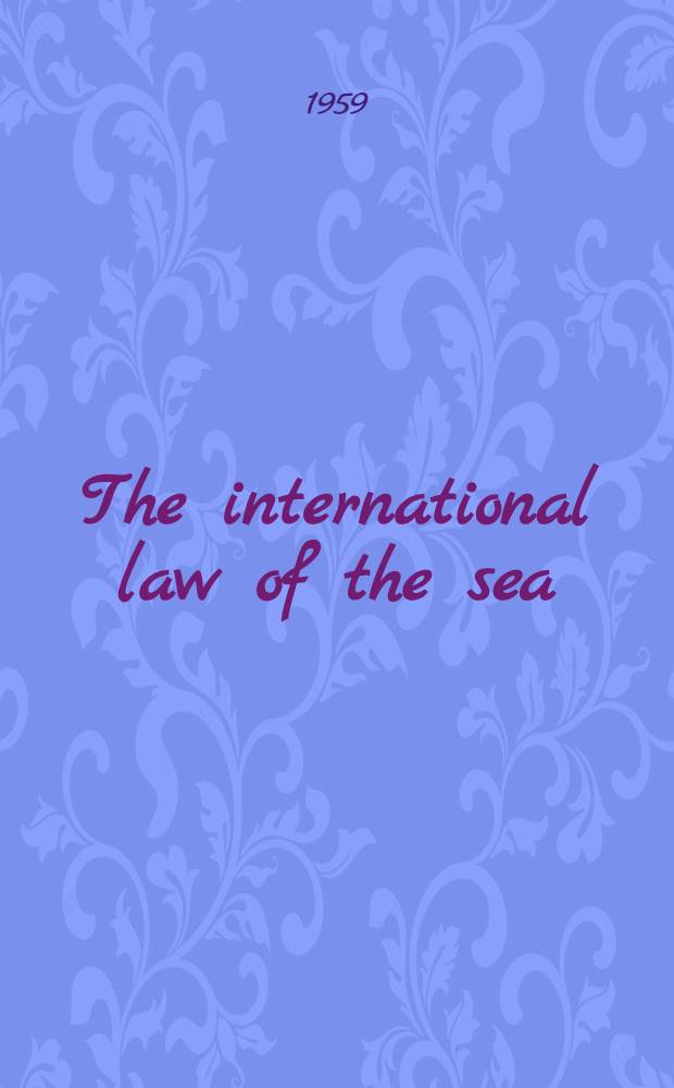 The international law of the sea
