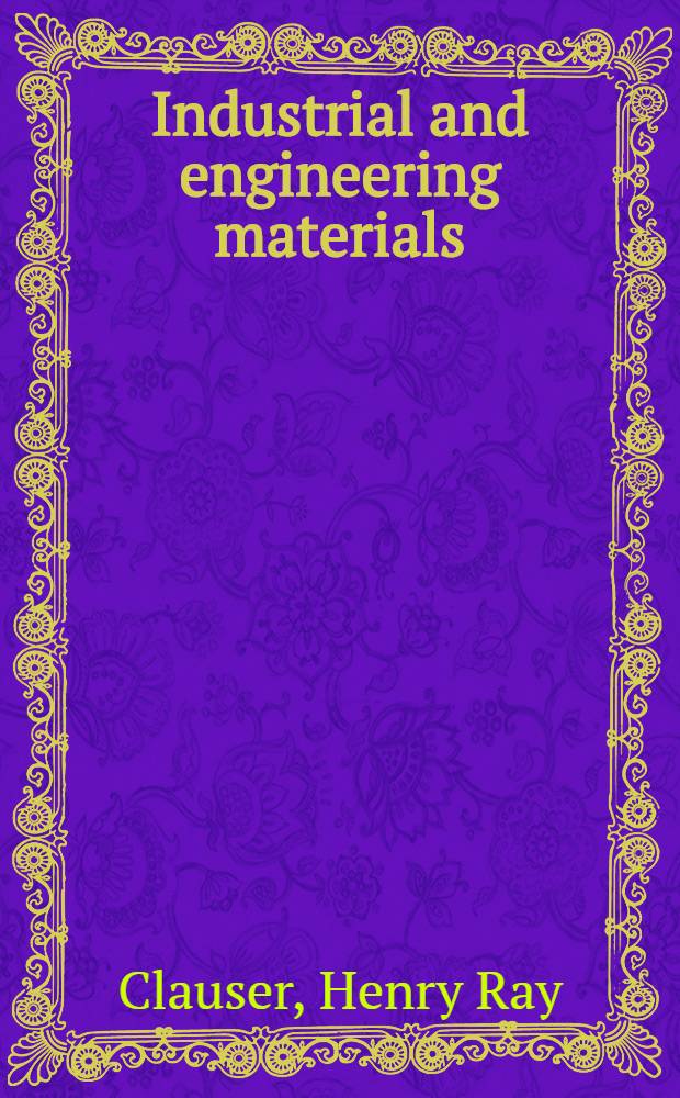 Industrial and engineering materials