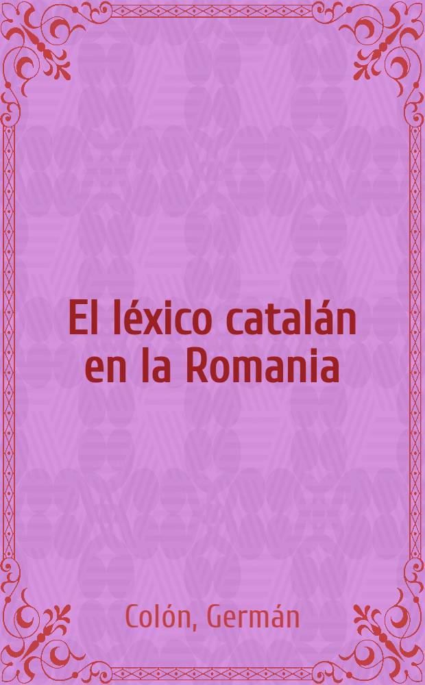 El léxico catalán en la Romania