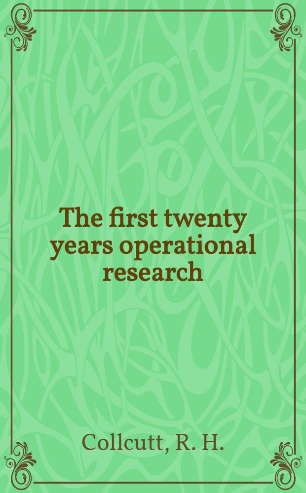 The first twenty years operational research