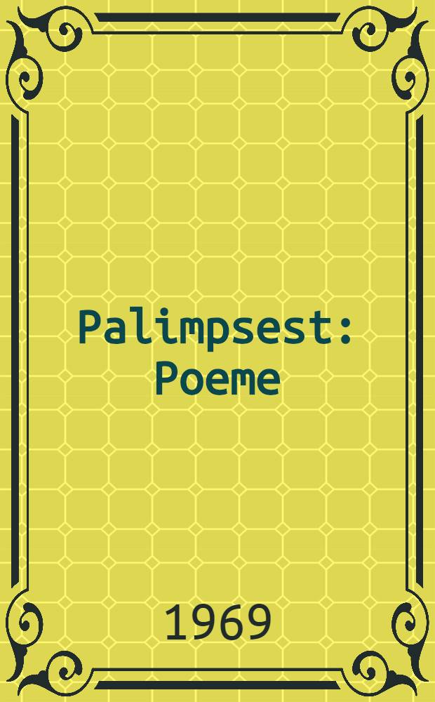 Palimpsest : Poeme