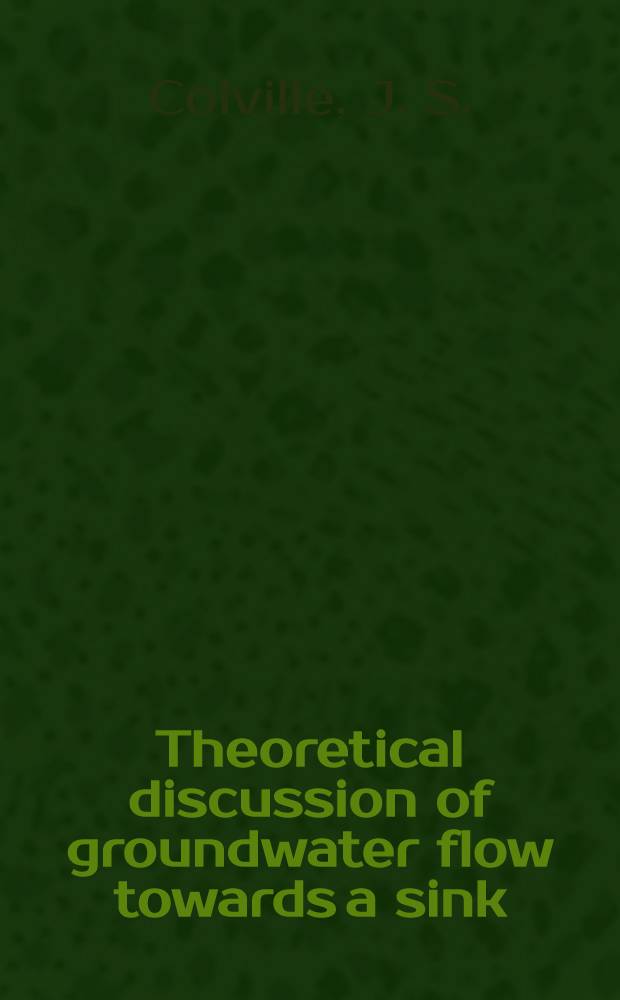 Theoretical discussion of groundwater flow towards a sink