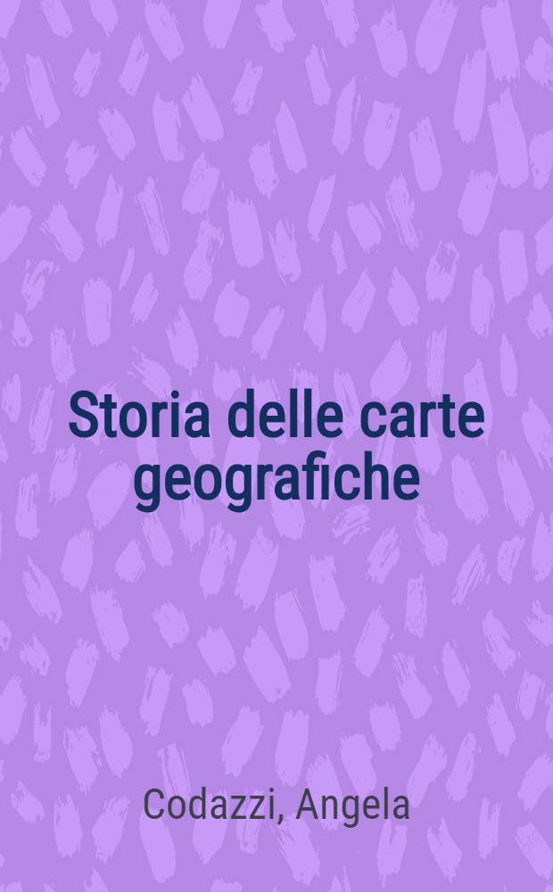 Storia delle carte geografiche : Da Anassimandro alla rinascita di Tolomeo nel sec. XV